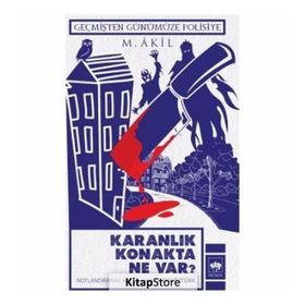 KARANLIK KONAKTA NE VAR? - M. AKIL