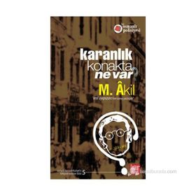 KARANLIK KONAKTA NE VAR? - M. AKIL