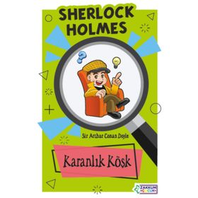 Karanlık Köşk - Sherlock Holmes - Sir Arthur Conan Doyle