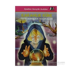 KARANLIK KÜRE TED´IN MUHTEŞEM MACERALARI - C. H. THORNHAND