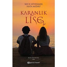 Karanlık Lise 2 - Alya Öztanyel