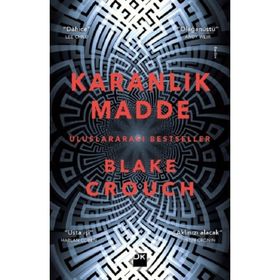Karanlık Madde - Blake Crouch