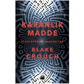 Karanlık Madde - Blake Crouch