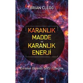 Karanlık Madde ve Karanlık Enerji - Brian Clegg