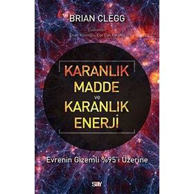 Karanlık Madde ve Karanlık Enerji - Brian Clegg
