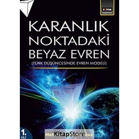 Karanlık Noktadaki Beyaz Evren 1. Cilt - metanet aziz aliyeva