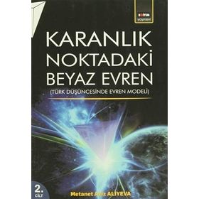 Karanlık Noktadaki Beyaz Evren 2. Cilt - metanet aziz aliyeva
