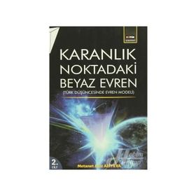 Karanlık Noktadaki Beyaz Evren 2. Cilt - metanet aziz aliyeva