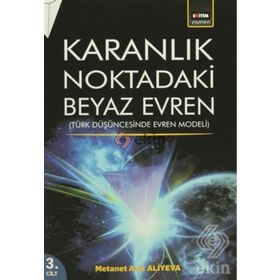 Karanlık Noktadaki Beyaz Evren 3. Cilt - metanet aziz aliyeva