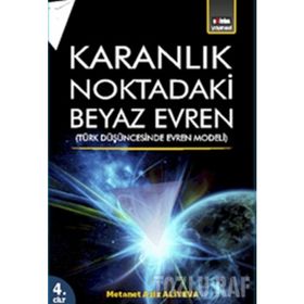 Karanlık Noktadaki Beyaz Evren 4. Cİlt - metanet aziz aliyeva
