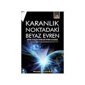 Karanlık Noktadaki Beyaz Evren 4. Cİlt - metanet aziz aliyeva