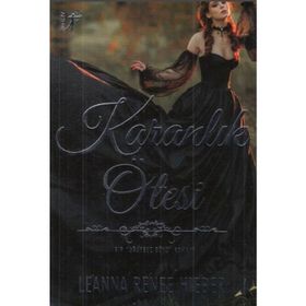 Karanlık Ötesi - Leanna Renee Hieber