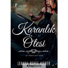 Karanlık Ötesi - Leanna Renee Hieber