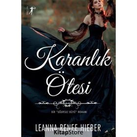 Karanlık Ötesi - Leanna Renee Hieber