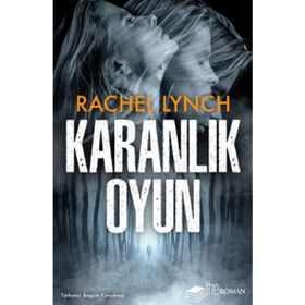 Karanlık Oyun - Rachel Lynch