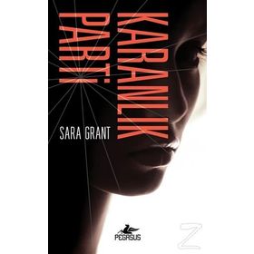 Karanlık Parti - Sara Grant