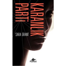 Karanlık Parti - Sara Grant