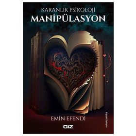 Karanlık Psikoloji Manipülasyon Giz Kitap