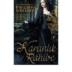 Karanlık Rahibe - Philippa Gregory