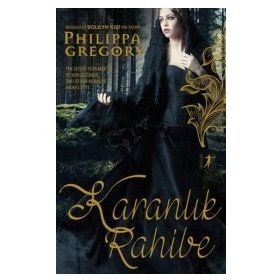 Karanlık Rahibe - Philippa Gregory