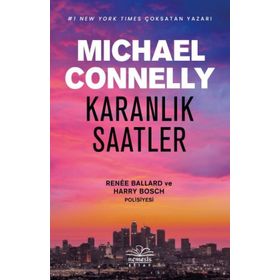 Karanlık Saatler - Michael Connelly