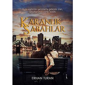 Karanlık Sabahlar - Erhan Turan