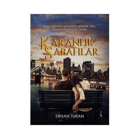 Karanlık Sabahlar - Erhan Turan