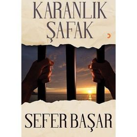 Karanlık Şafak - Sefer Başar