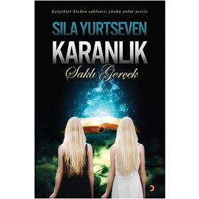 Karanlık - Saklı Gerçek - Sıla Yurtseven