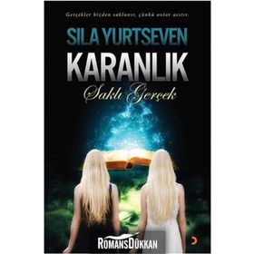 Karanlık - Saklı Gerçek - Sıla Yurtseven