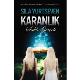 Karanlık - Saklı Gerçek - Sıla Yurtseven