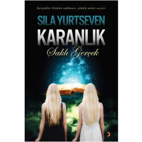Karanlık - Saklı Gerçek - Sıla Yurtseven