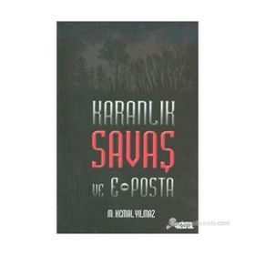KARANLIK SAVAŞ VE E-POSTA - M. KEMAL YILMAZ