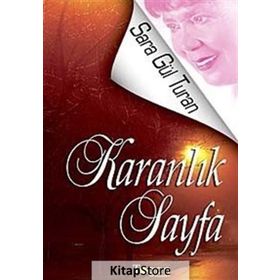 KARANLIK SAYFA - SARA GÜL TURAN