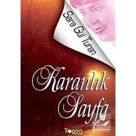 KARANLIK SAYFA - SARA GÜL TURAN