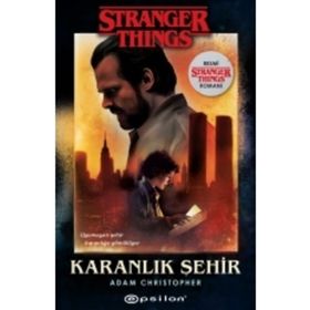 Karanlık Şehir Stranger Things - Adam Christopher