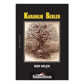 Karanlık Sesler - Rıza Yalçın