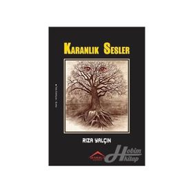 Karanlık Sesler - Rıza Yalçın