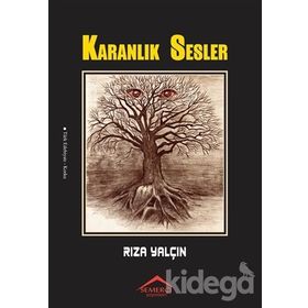 Karanlık Sesler - Rıza Yalçın