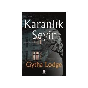 Karanlık Seyir - Gytha Lodge
