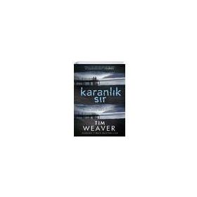 Karanlık Sır - Tim Weaver
