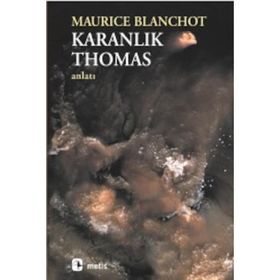 KARANLIK THOMAS - MAURICE BLANCHOT