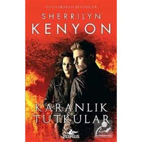 Karanlık Tutkular - Sherrilyn Kenyon