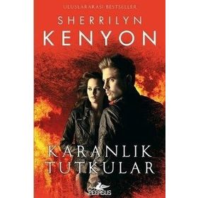 Karanlık Tutkular - Sherrilyn Kenyon