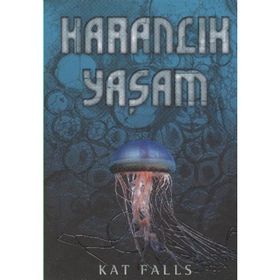 KARANLIK YAŞAM - KAT FALLS