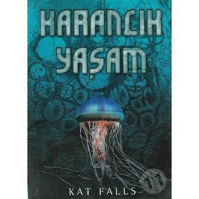 KARANLIK YAŞAM - KAT FALLS