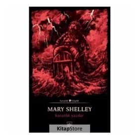 Karanlık Yazılar - Mary Shelley