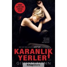 KARANLIK YERLER - GILLIAN FLYNN