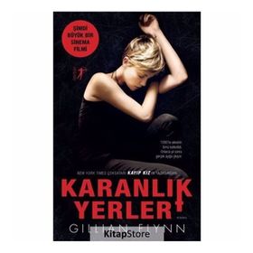 KARANLIK YERLER - GILLIAN FLYNN