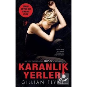 KARANLIK YERLER - GILLIAN FLYNN